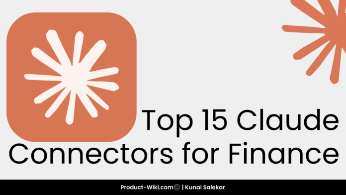 Top 15 Claude Connectors for Finance: Guide for Finance Teams, Analysts, and Business Leaders
